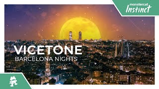 Vicetone - Barcelona Nights [Monstercat Release]