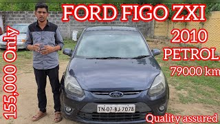❌SOLD❌​Ford Figo ZXI 2010 - 79,000 KM - இந்த விலையில் இப்படி ஒரு காரா? தமிழ்