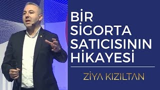 Bir sigorta satıcısının hikayesi - Ziya KIZILTAN | Başarı