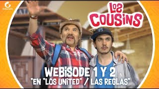Los Cousins | El reencuetro de Los Cousins Webisode 1 y 2