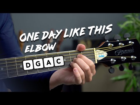 Play 'One Day like This' by Elbow on acoustic guitar