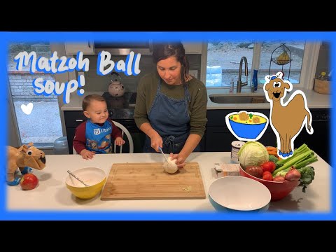 Class 2- Matzoh Ball Soup & Shalom Bayit!