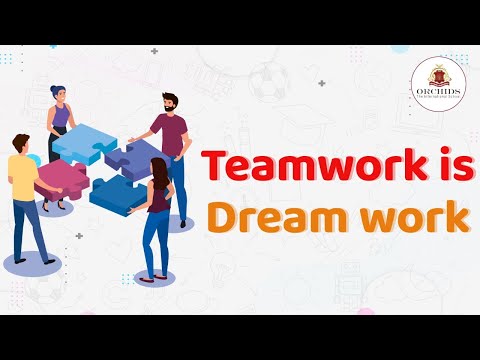 Teamwork Is Dream Work | Skills Development |  @Orchids The International School ​