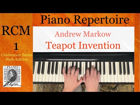 Teapot Invention by Andrew Markow - RCM 1 Piano Repertoire