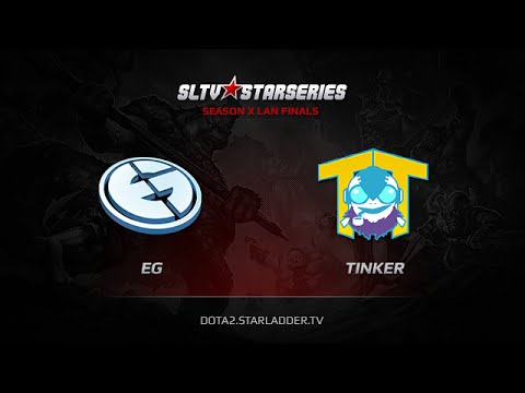EG vs Team Tinker, SLTV StarSeries X Finals, Game 1