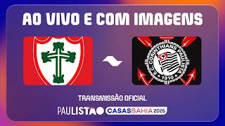 JOGO COMPLETO: PORTUGUESA X CORINTHIANS  | PAULISTÃO CASAS BAHIA