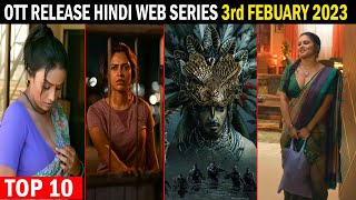 Top 10 New Ott Release Hindi Web Series 3rd February 2023 | Netflix,Amazon,Disney