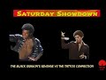 Saturday Showdown The Black Dragon S Revenge Vs The Tattoo Connection
