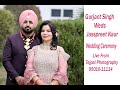 Gurjant Singh Weds Jaspreet Kaur Wedding Ceremony Live From Tejpal Photography 95010 11114