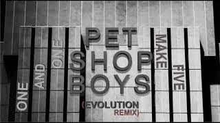 PET SHOP BOYS - one and one make five EVOLUTION REMIX
