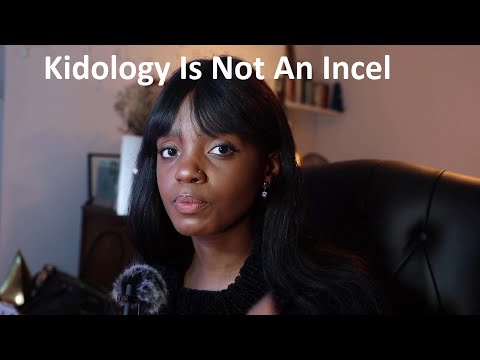 Kidology is NOT An Incel