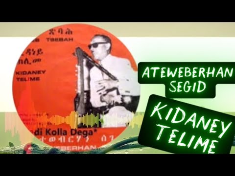 Kokeb Tsibah / Kidaney Telime