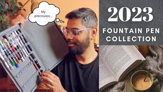 My Fountain Pen Collection as of March 2023