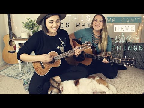 This Is Why We Can't Have Nice Things - Taylor Swift Cover (Camille Peruto & Mackenzie Johnson)
