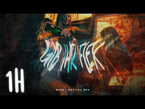 (1H) gib ihr flex - Capital bra x Ngee ( 1 hour ) - eine stunde - 1h