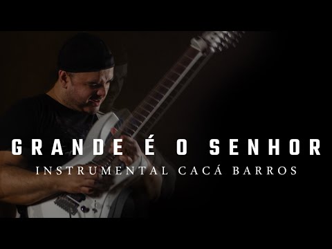 Grande É O Senhor (Great Is The Lord) - Versão Instrumental