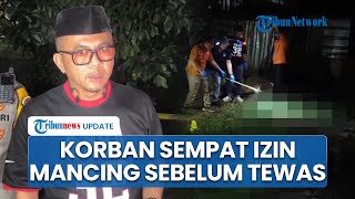 Debt Collector Sempat Izin Pergi Mancing ke Istri sebelum Ditemukan Tewas Mengenaskan di Purwakarta
