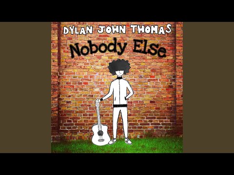 Nobody Else - Dylan John Thomas