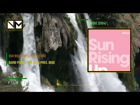 David Penn & Toni Bass Pres. Deux - Sun Rising Up (Original Mix) #HOUSE2004