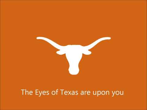 Texas Longhorns Fight Song The Eyes of TexasTexas Fight
