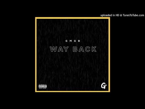 GMGB - Way Back (Official Audio)