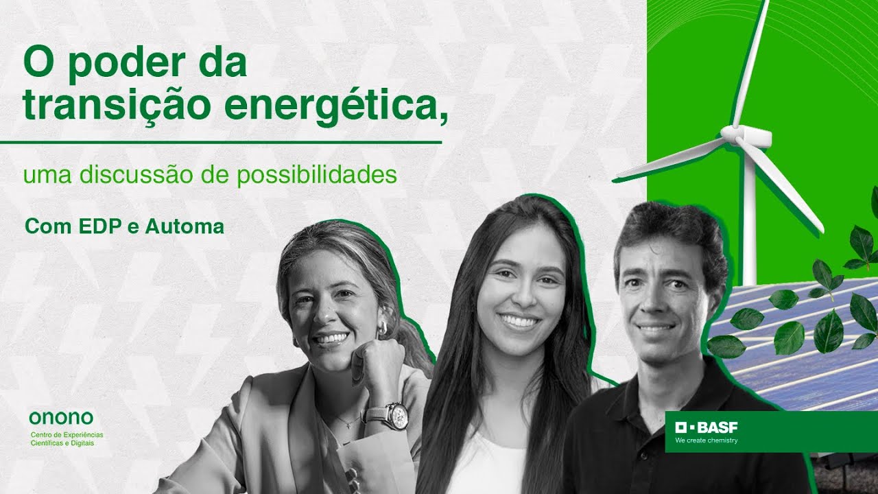 O poder da transição energética, uma discussão de possibilidades