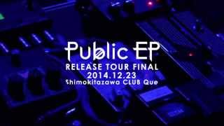 【Bentham】2014.12.23 LIVE at CLUB Que - Public EP Tour Final!!!