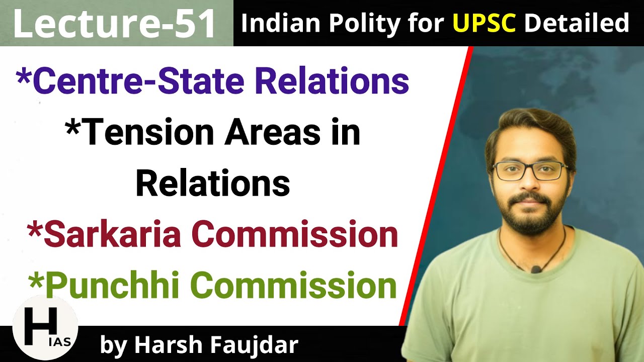 Video lecture covering Punchhi Commission recommendations and Centre-State relations in India