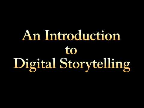 An Introduction to Digital Storytelling