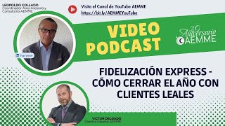 Fidelización Express - Cómo Cerrar el Año con Clientes Leales