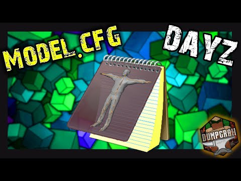 How to Mod DayZ on PC - Model.cfg Explained