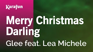 Merry Christmas Darling - Glee feat. Lea Michele | Karaoke Version | KaraFun