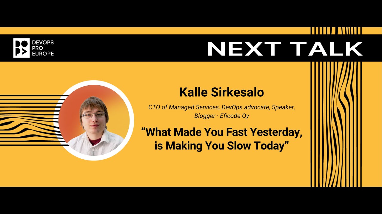Kalle Sirkesalo: What Made You Fast Yesterday, is Making You Slow Today