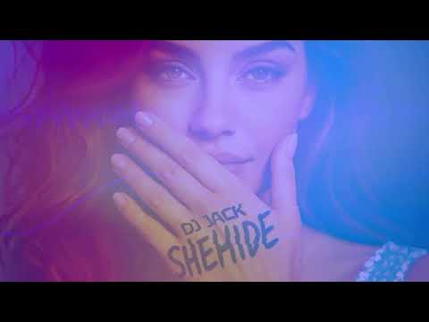 DJ Jack - SHEHIDE 