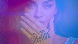 Download lagu DJ Jack - SHEHIDE  mp3
