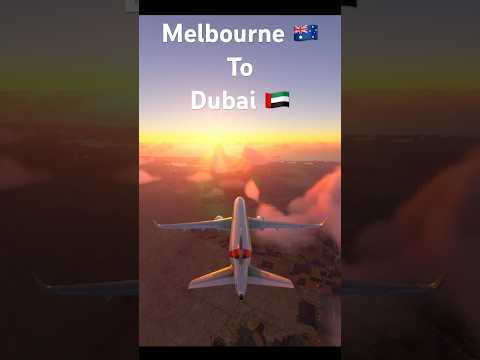 Melbourne 🇦🇺 to Dubai 🇦🇪❤️ #msfs #aviation #flight #landing