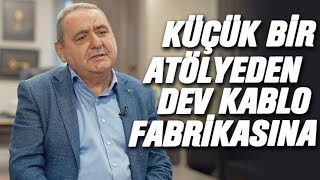 Sıfır Sermaye, Üç Kardeş, Tam 46 Yıl | Ünal Kablo’nun Hikayesi