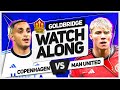 FC COPENHAGEN vs MANCHESTER UNITED LIVE with Mark GOLDBRIDGE!