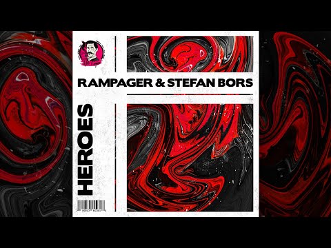RAMPAGER & Stefan Bors - Heroes