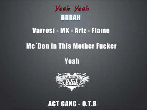 ACT-GANG & OTR/Varrosi,MK,Artz,Flame & Mc'Don - qyrri pisat