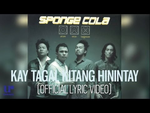 Kay Tagal Kitang Hinintay - Sponge Cola