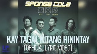 Sponge Cola - Kay Tagal Kitang Hinintay (Official Lyric Video)