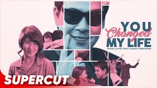 You Changed My Life | John Lloyd Cruz and Sarah Geronimo | Supercut