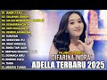 DIFARINA INDRA JANDA 7 KALI SALAHMU SENDIRI OM ADELLA TERBARU 2025 LAGU DANGDUT KOPLO