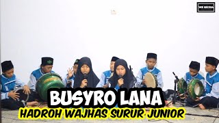 Download lagu Sholawat Busyrolana - Hadroh Wajhas Surur Junior mp3 Download lagu Sholawat Busyrolana - Hadroh Wajhas Surur Junior mp3