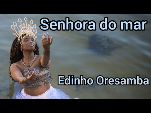 Senhora Do Mar - Edinho Oresamba