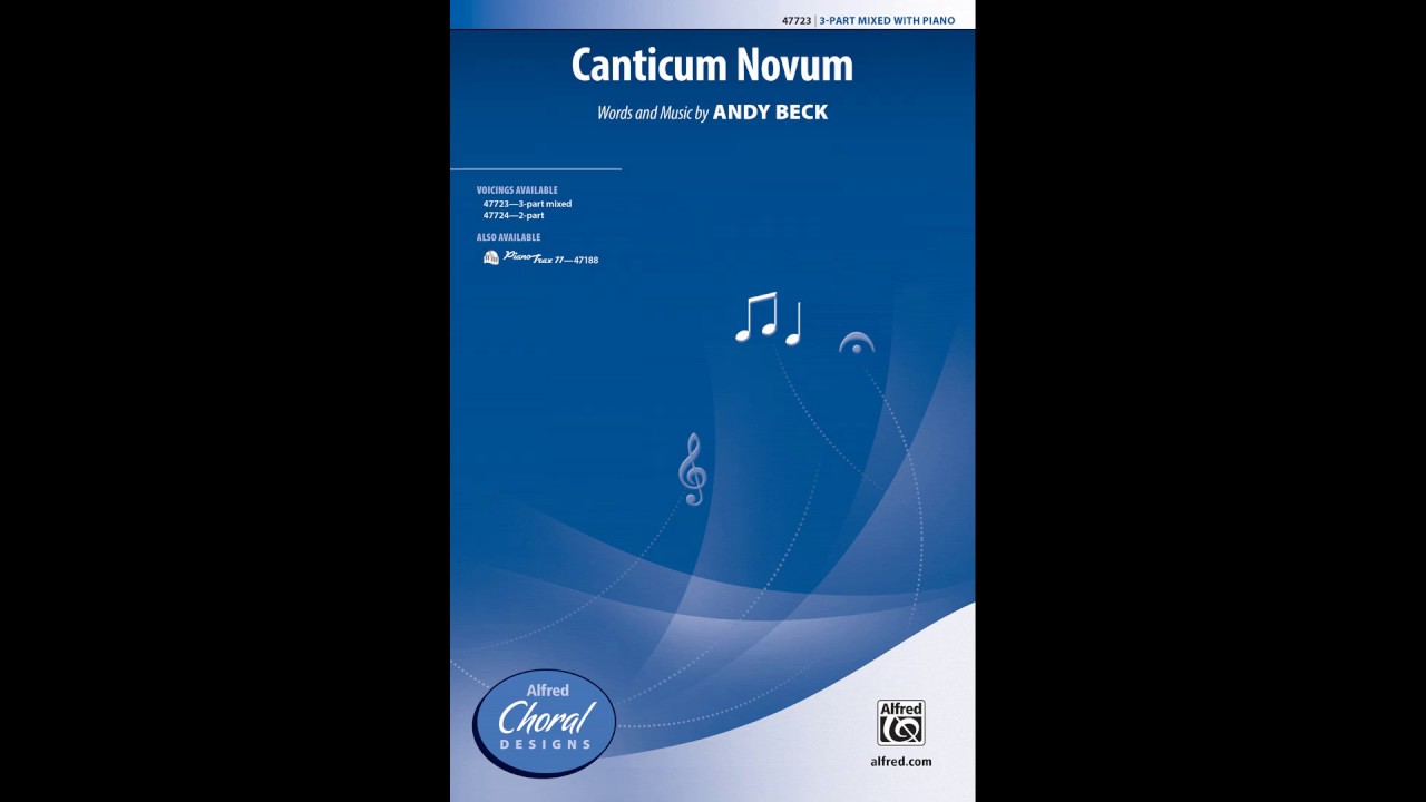 Canticum Novum, by Andy Beck – Score & Sound