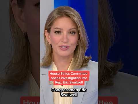 House Ethics Committee opens investigation into Rep. Eric Swalwell