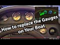 How to Replace the Gauges in your boat 