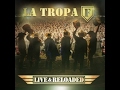 La Tropa F Corazon Herido Live